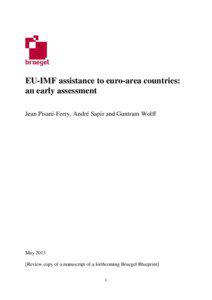 EU-IMF assistance to euro-area countries: an early assessment Jean Pisani-Ferry, André Sapir and Guntram Wolff