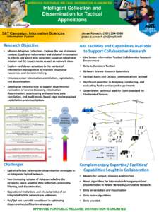 APPROVED FOR PUBLIC RELEASE; DISTRIBUTION IS UNLIMITED  Intelligent Collection and Dissemination for Tactical Applications S&T Campaign: Information Sciences