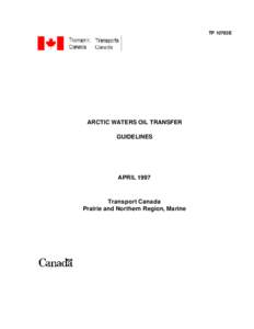 TP 10783E  ARCTIC WATERS OIL TRANSFER GUIDELINES  APRIL 1997