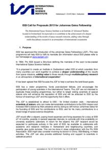 Hallerstrasse 6 • CH-3012 Bern • Switzerland  ISSI Call for Proposals 2015 for Johannes Geiss Fellowship The International Space Science Institute is an Institute of Advanced Studies located in Switzerland. Its main 