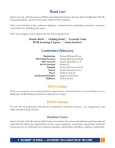 Thank you! Islamic Society of North America (ISNA) is thankful to the Islamic Society of Greater Houston (ISGH), Risala Foundation, and An-Nisa Hope center for their support. ISNA is also thankful to the conference speak