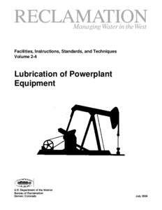 Facilities, Instructions, Standards, and Techniques Volume 2-4 Lubrication of Powerplant Equipment