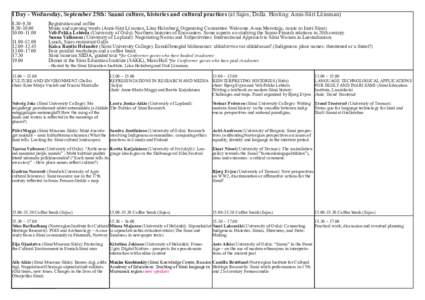 I Day - Wednesday, September 25th: Saami culture, histories and cultural practices (at Sajos, Dolla. Hosting: Anni-Siiri Länsman[removed]	[removed]-11.00 	 		[removed]