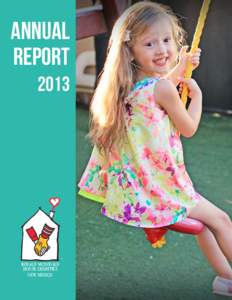 Annual Report 2013 Ronald McDonald House Charities
