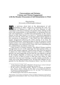 Conversations and Debates: Chinese and Tibetan Engagement with the Broader Discussion of Self-Immolation in Tibet Elliot Sperling (University of Bloomington Indiana)