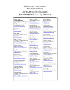 DOCKET NUMBER USTR[removed]WWW.REGULATIONS.GOV ACTA PUBLIC COMMENTS: SUBMISSION OF LEGAL ACADEMICS Sean M. Flynn