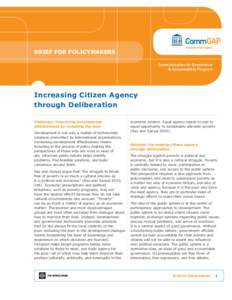 BRIEF FOR POLICYMAKERS  Increasing Citizen Agency through Deliberation Challenge: Improving development effectiveness by including the poor