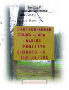 Section V: Recidivism Rates Sign at Meadow Mountain Youth Center  Measuring Recidivism Rates