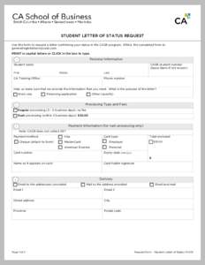 STUDENT LETTER OF STATUS REQUEST Use this form to request a letter confirming your status in the CASB program. EMAIL the completed form to [removed]. PRINT in capital letters or CLICK in the box to ty