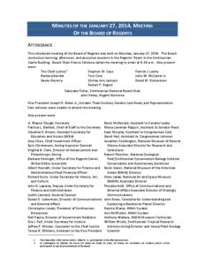 MINUTES OF THE JANUARY 27, 2014, MEETING OF THE BOARD OF REGENTS ATTENDANCE This scheduled meeting of the Board of Regents was held on Monday, January 27, 2014. The Board conducted morning, afternoon, and executive sessi