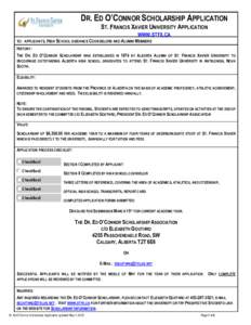 DR. ED O’CONNOR SCHOLARSHIP APPLICATION ST. FRANCIS XAVIER UNIVERSITY APPLICATION WWW.STFX.CA TO: APPLICANTS, HIGH SCHOOL GUIDANCE COUNSELORS AND ALUMNI MEMBERS