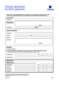 Provider application for BACS payments Please return this to the Specialist Registration Team: post (Dept. 10), Aviva, Chilworth House, Hampshire Corporate Park, Templar’s Way, Eastleigh, Hampshire, SO53 3RY, fax 0845 