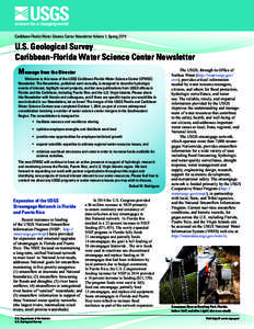 Caribbean-Florida Water Science Center Newsletter Volume 1, Spring[removed]U.S. Geological Survey Caribbean-Florida Water Science Center Newsletter Message from the Director Welcome to this issue of the USGS Caribbean-Flor