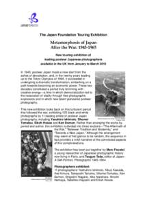 The Japan Foundation Touring Exhibition  Metamorphosis of Japan After the War: [removed]New touring exhibition of leading postwar Japanese photographers