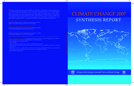 T  he Intergovernmental Panel on Climate Change (IPCC) was set up jointly by the World Meteorological Organization and the United Nations Environment Programme to provide an authoritative international statement of scien