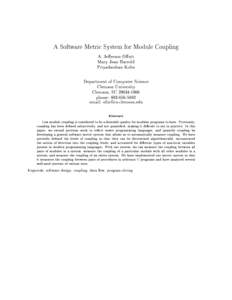 A Software Metric System for Module Coupling A. Jeerson Outt Mary Jean Harrold Priyadarshan Kolte Department of Computer Science Clemson University
