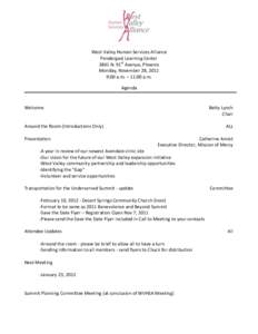West Valley Human Services Alliance Pendergast Learning Center 3841 N. 91st Avenue, Phoenix Monday, November 28, 2011 9:00 a.m. – 11:00 a.m. Agenda