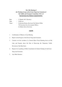 The 13th Meeting of the Working Group on the Kwun Tong Line Extension of the Traffic and Transport Committee (TTC) of the Kowloon City District Council (KCDC) Date Time