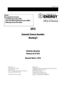 DOE/SC[removed]Section: Bioenergy Research Centers Joint BioEnergy Institute (JBEI) Great Lakes Bioenergy Research Center (GLBRC)