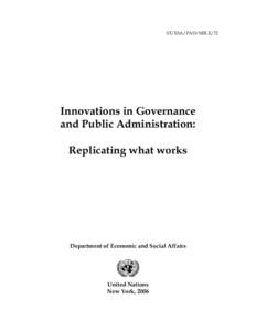 ST/ESA/PAD/SER.E/72  Innovations in Governance and Public Administration: Replicating what works