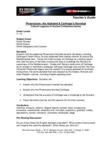 Teacher’s Guide Phoenicians: the Alphabet & Carthage’s Hannibal Cultural Legacies of Ancient Civilizations Series Grade Levels: [removed]Subject Areas:
