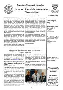 Cowethas Kernewek Loundres  www.londoncornish.co.uk In putting together this newsletter, I was amazed to see how many Cornish events have taken place in London over the past