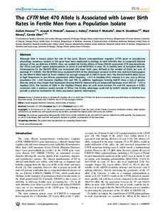 The CFTR Met 470 Allele Is Associated with Lower Birth Rates in Fertile Men from a Population Isolate Gu¨lu¨m Kosova1,2*, Joseph K. Pickrell2, Joanna L. Kelley2, Patrick F. McArdle3, Alan R. Shuldiner3,4, Mark Abney2, 