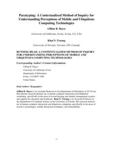 Paratyping: A Contextualized Method of Inquiry for Understanding Perceptions of Mobile and Ubiquitous Computing Technologies Gillian R. Hayes University of California, Irvine, Irvine, CA, USA Khai N. Truong