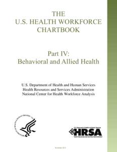 The U.S. Health Workforce Chartbook- Part IV