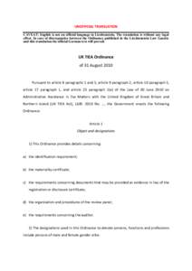 UNOFFICIAL TRANSLATION CAVEAT: English is not an official language in Liechtenstein. The translation is without any legal effect. In case of discrepancies between the Ordinance published in the Liechtenstein Law Gazette 