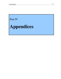 Yearly Report___________________________________________________________ 113  Part IV: Appendices Part IV