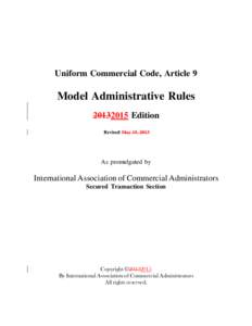 Uniform Commercial Code, Article 9  Model Administrative RulesEdition Revised May 15, 2013