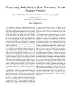 Maintaining Authorization Hook Placements Across Program Versions Nirupama Talele∗ , Divya Muthukumaran† , Frank Capobianco∗ Trent Jaeger∗ , Gang Tan∗ ∗ Penn  State University