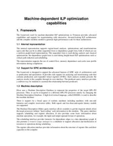Machine-dependent ILP optimization capabilities 1. Framework The framework used for machine-dependent ILP optimizations in Trimaran provides advanced capabilities and support for experimenting with innovative, forward-lo