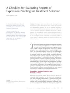 A Checklist for Evaluating Reports of Expression Profiling for Treatment Selection Richard Simon, DSc Dr. Simon is Chief, Biometric Research Branch in the Division of Cancer Treatment & Diagnosis at the National Cancer