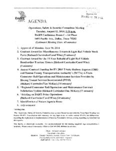 Operations, Safety & Security Committee Meeting Tuesday, August 12,2014, 2:30 p.m. DART Conference Room C - 1st Floor 1401 Pacific Ave., Dallas, Texas[removed]Estimated Meeting Time: 45 minutes) 1. ApprovalllfMinutes: Jun