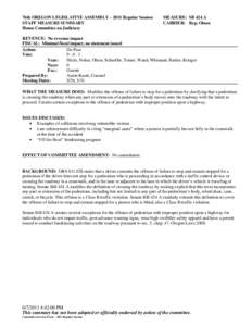 76th OREGON LEGISLATIVE ASSEMBLY – 2011 Regular Session STAFF MEASURE SUMMARY House Committee on Judiciary MEASURE: SB 424 A CARRIER: Rep. Olson