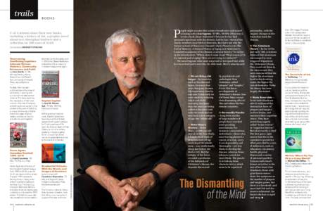 BOOKS  P eople might assume that science broadcaster and awardwinning author Jay Ingram, ’67 BSc, ’09 DSc (Honorary), wrote a book about Alzheimer’s because he has had