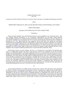 Fordham Urban Law Journal May, 2007 Symposium on What Is the Place of Poverty Law in the Law School Curriculum?: Looking Back and Planning for the Future Article *1239 POVERTY, INEQUALITY, AND CLASS IN THE STRUCTURAL CON