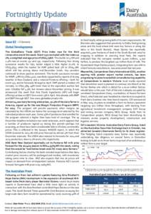 Issue 02 – 23 January Global Developments The GlobalDairy Trade (GDT) Price Index rose for the third consecutive event this week. Event 132 concluded with the index up 1%; a weighted average price of US$2,758/t. This b