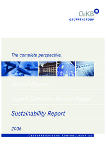 The complete perspective.  Annual Report Export Services - Annual Report Sustainability Report 2006