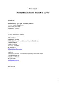 Final Report  Vermont Tourism and Recreation Survey Prepared by: William Valliere, Lisa Chase, and Robert Manning