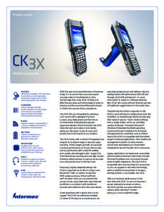 Product profile  CK3X Mobile Computer  RUGGED