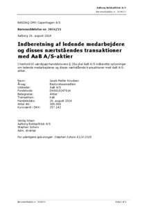 Aalborg Boldspilklub A/S Børsmeddelelse nrNASDAQ OMX Copenhagen A/S Børsmeddelelse nrAalborg 26. august 2014