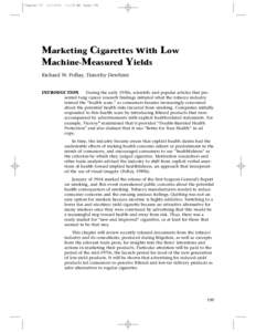 Chapter[removed]:18 AM Page 199  Marketing Cigarettes with Low Machine-Measured Yields Richard W. Pollay, Timothy Dewhirst