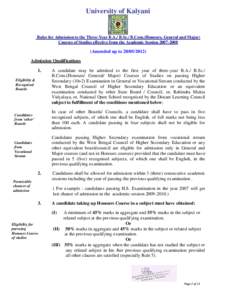 University of Kalyani  Rules for Admission to the Three-Year B.A./ B.Sc./ B.Com.(Honours, General and Major) Courses of Studies effective from the Academic Session[removed]Amended up to[removed])