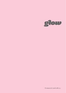 10 reasons to work with us.  Glow is an award-winning creative & digital agency based in beautiful Hampshire. We combine expert digital knowledge with an inspirational creative team and intelligent copywriting with fuss