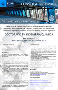 CONVOCATORIALa Facultad de Ingeniería Química de la Benemérita Universidad Autónoma de Puebla CONVOCA a todos los aspirantes con estudios de Maestría en Ingeniería Química o disciplinas afines que desean in