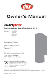 Owner’s Manual Pre Boosted Gas Solar Water Heater MP15 Models: 	DN15DS DL15DS DN15CS DL15CS