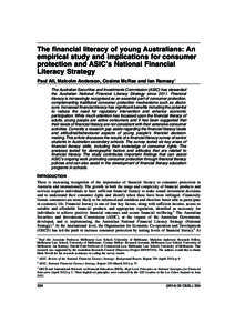 The financial literacy of young Australians: An empirical study and implications for consumer protection and ASIC’s National Financial Literacy Strategy Paul Ali, Malcolm Anderson, Cosima McRae and Ian Ramsay* The Aust